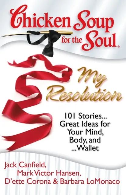 Chicken Soup for the Soul: My Resolution