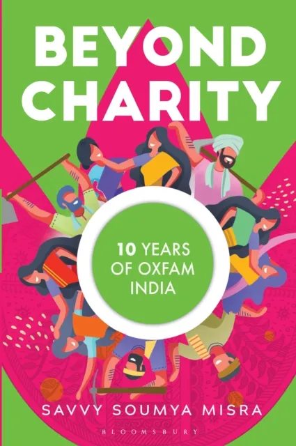 Beyond Charity : 10 Years of Oxfam India
