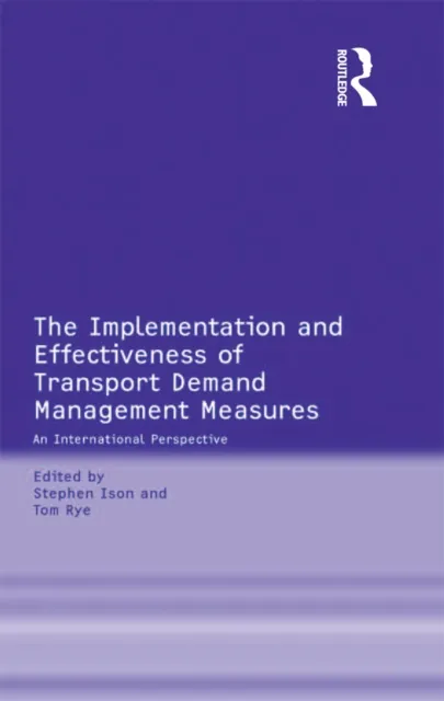 Implementation and Effectiveness of Transport Demand Management Measures