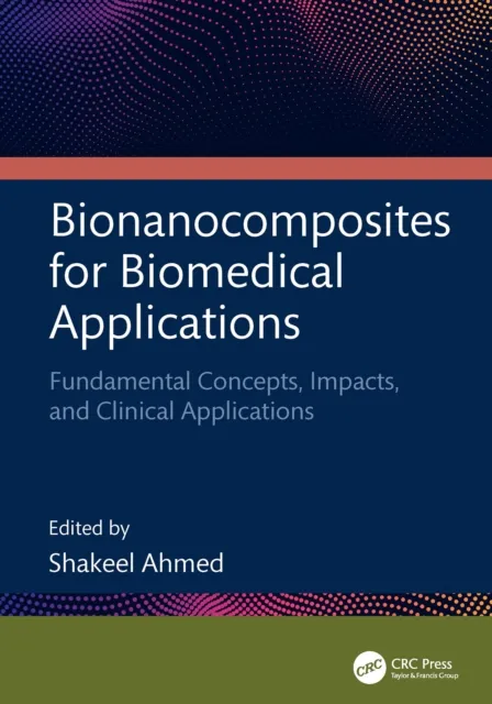 Bionanocomposites for Biomedical Applications