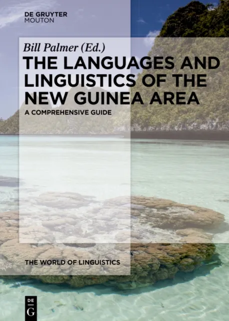 Languages and Linguistics of the New Guinea Area