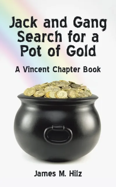 Jack and Gang Search for a Pot of Gold