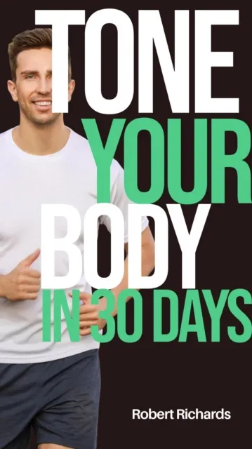 Tone Your Body In 30 Days
