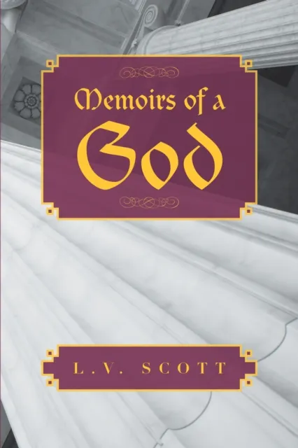 Memoirs of a God