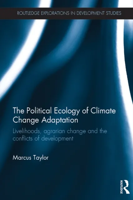 Political Ecology of Climate Change Adaptation