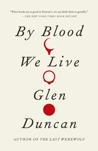 By Blood We Live