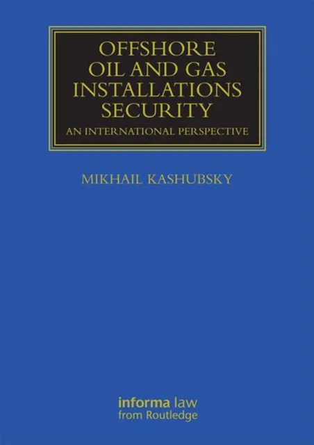 Offshore Oil and Gas Installations Security