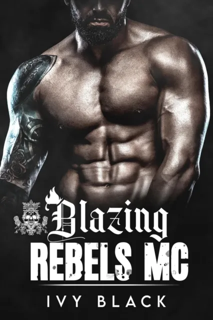Blazing Rebels Motorcycle Club Romance Series Books 1 - 5