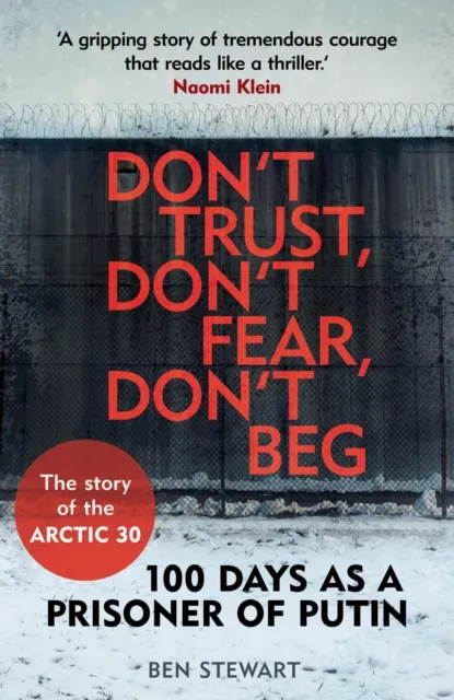 Don't Trust, Don't Fear, Don't Beg