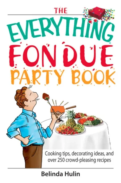 Everything Fondue Party Book