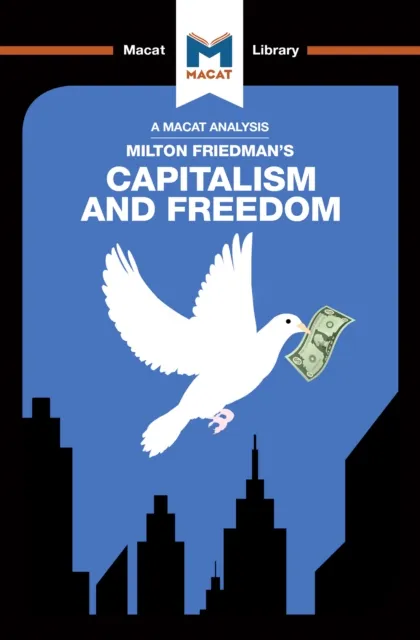 Analysis of Milton Friedman's Capitalism and Freedom