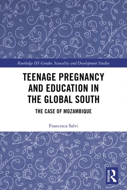 Teenage Pregnancy and Education in the Global South