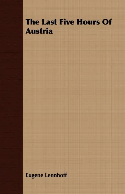 Last Five Hours Of Austria