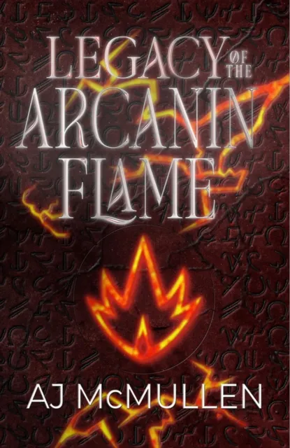 Legacy of the Arcanin Flame