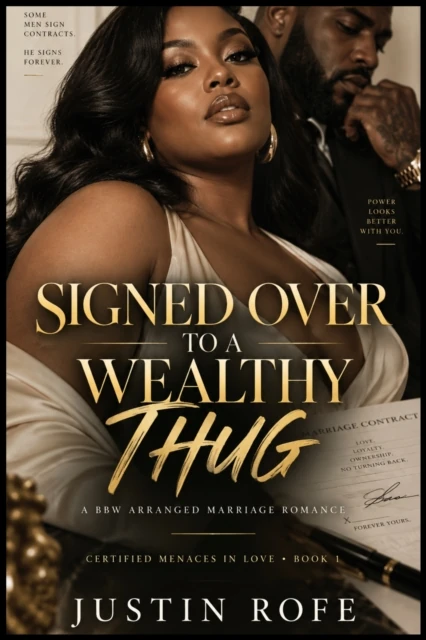 Signed over to a Wealthy Thug