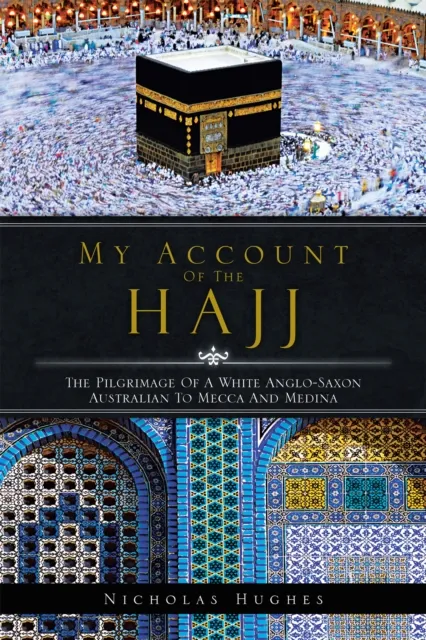 My Account of the Hajj