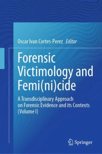Forensic Victimology and Femi(ni)cide