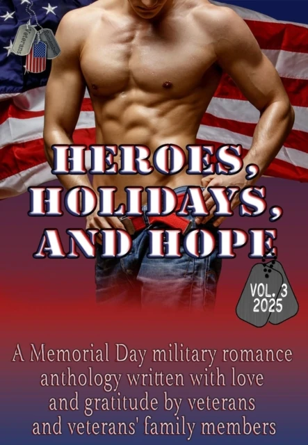 Heroes, Holidays, and Hope (Vol. 3)