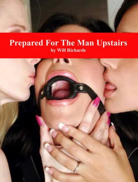 Prepared for the Man Upstairs