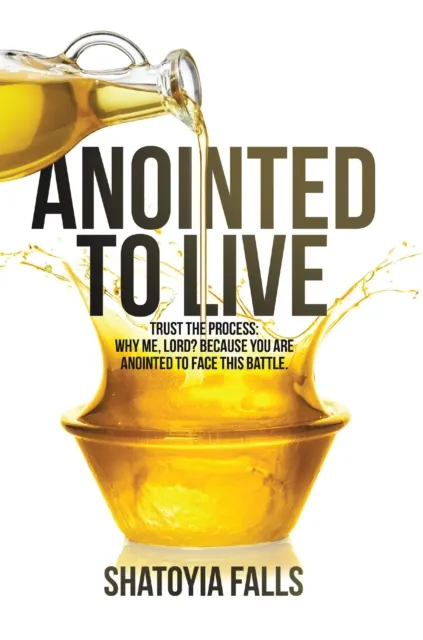 Anointed to Live