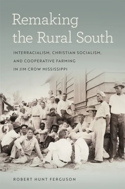 Remaking the Rural South