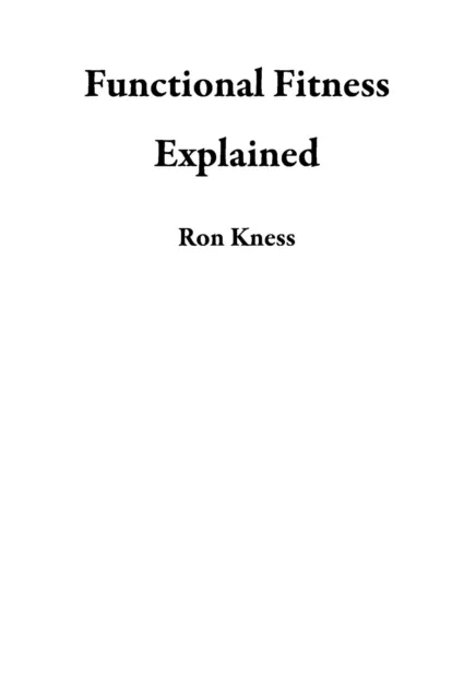 Functional Fitness Explained