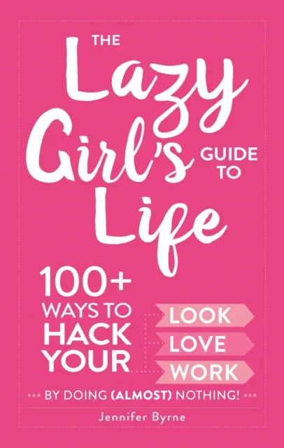 Lazy Girl's Guide to Life