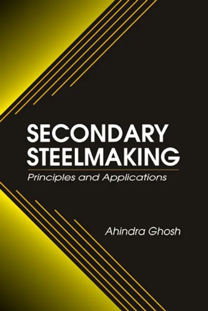 Secondary Steelmaking