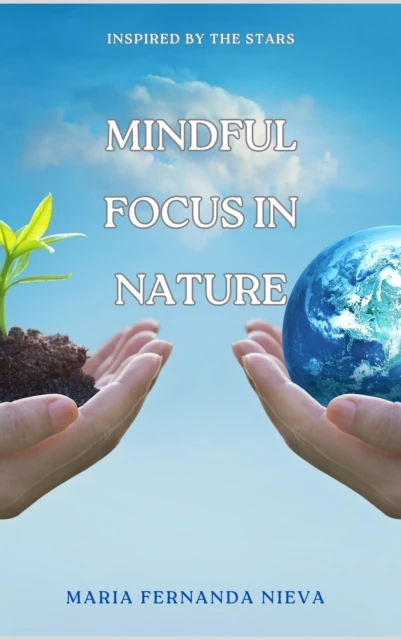 Mindful Focus in Nature