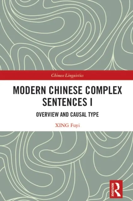 Modern Chinese Complex Sentences I