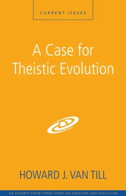 Case for Theistic Evolution