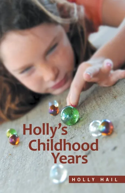 Holly's Childhood Years