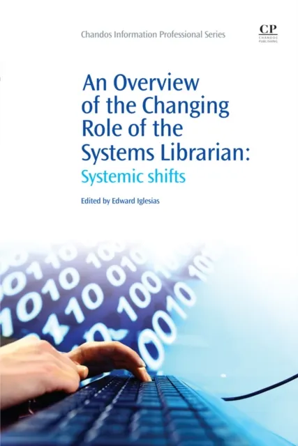 Overview of the Changing Role of the Systems Librarian