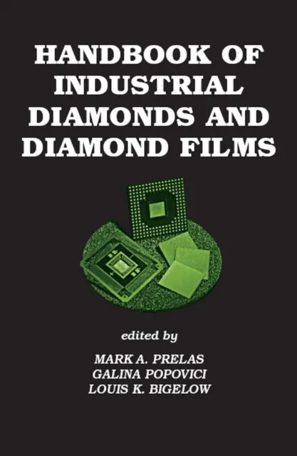 Handbook of Industrial Diamonds and Diamond Films