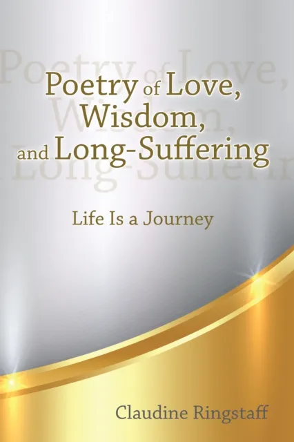 Poetry of Love, Wisdom, and Long-Suffering