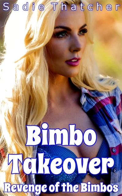 Bimbo Takeover: Revenge of the Bimbos