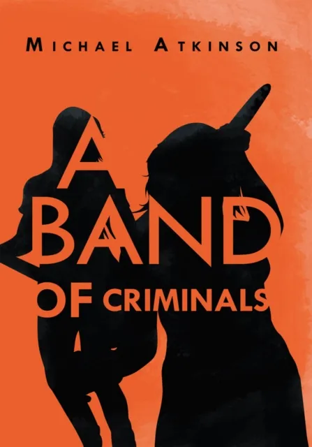 Band of Criminals