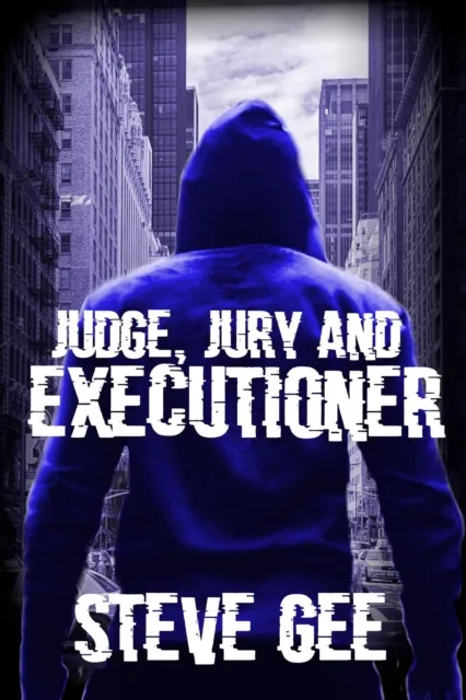 Judge, Jury and Executioner
