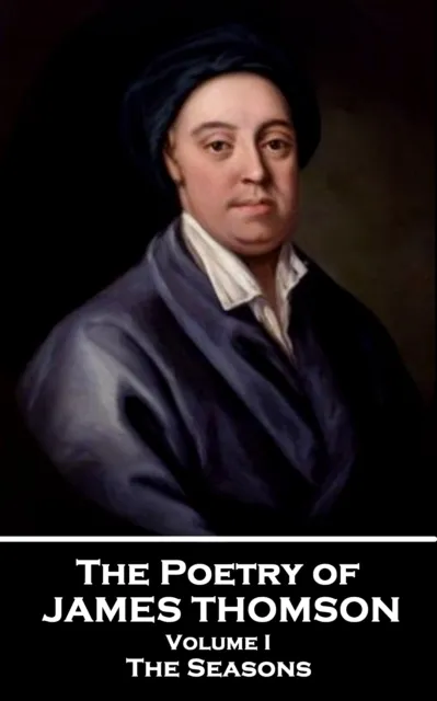 Poetry of James Thomson - Volume I
