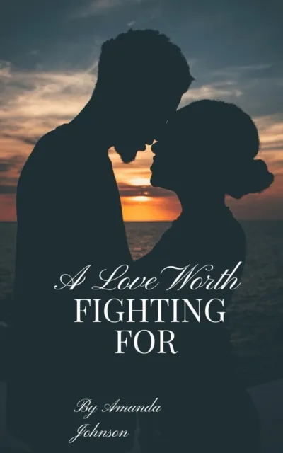 love worth FIGHTING FOR