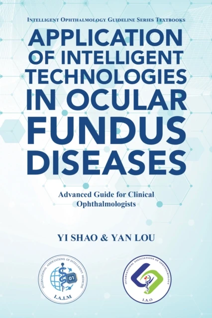 Application of Intelligent Technologies in Ocular Fundus Diseases