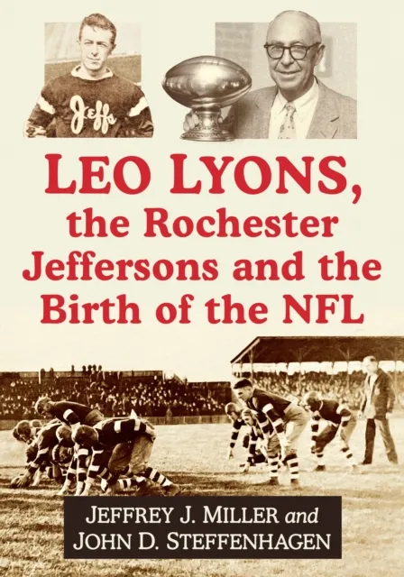 Leo Lyons, the Rochester Jeffersons and the Birth of the NFL