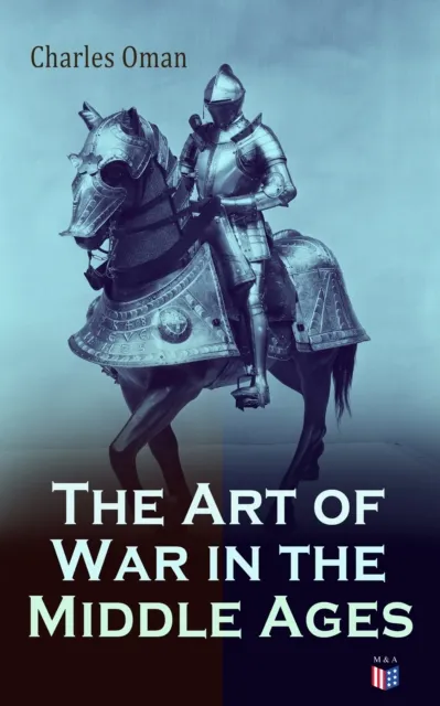 Art of War in the Middle Ages