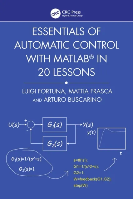 Essentials of Automatic Control with MATLAB(R) in 20 Lessons