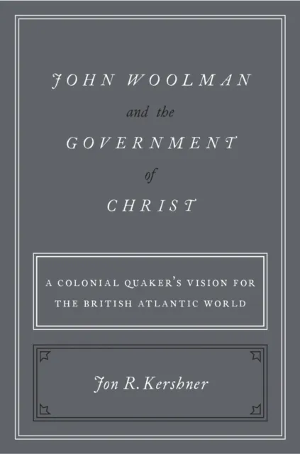 John Woolman and the Government of Christ