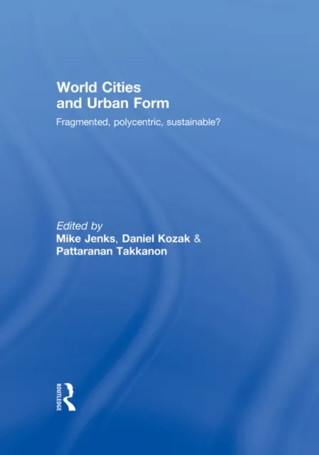 World Cities and Urban Form