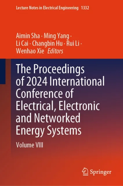 Proceedings of 2024 International Conference of Electrical, Electronic and Networked Energy Systems