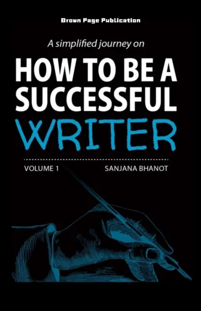 How to be a Successful Writer.