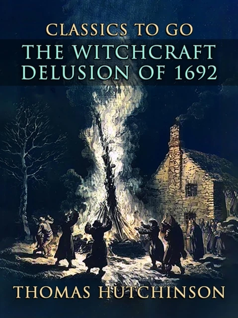 Witchcraft Delusion Of 1692