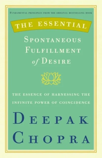 Essential Spontaneous Fulfillment of Desire